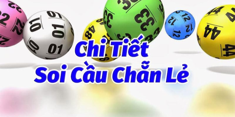Chi tiết soi cầu chẵn lẻ