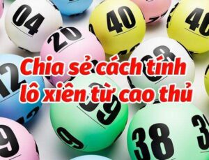 Lô xiên mang lại nhiều cơ hội chiến thắng