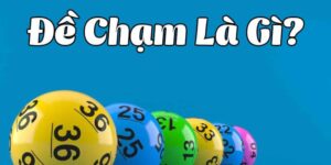 Chạm đề là gì?